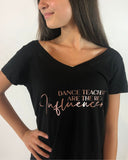 T-shirt Danza “Dance Teachers Are the Real Influencers”