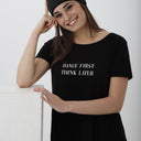T-shirt Danza Donna “Dance First Think Later”